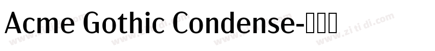 Acme Gothic Condense字体转换